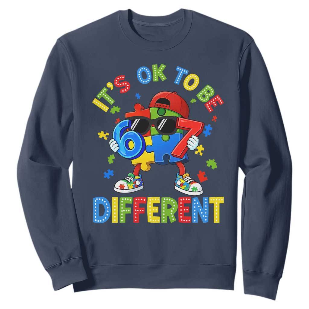 Six Seven Autism Awareness Sweatshirt It Is Ok To Be Different 67 Meme Puzzle TS11 Navy Print Your Wear