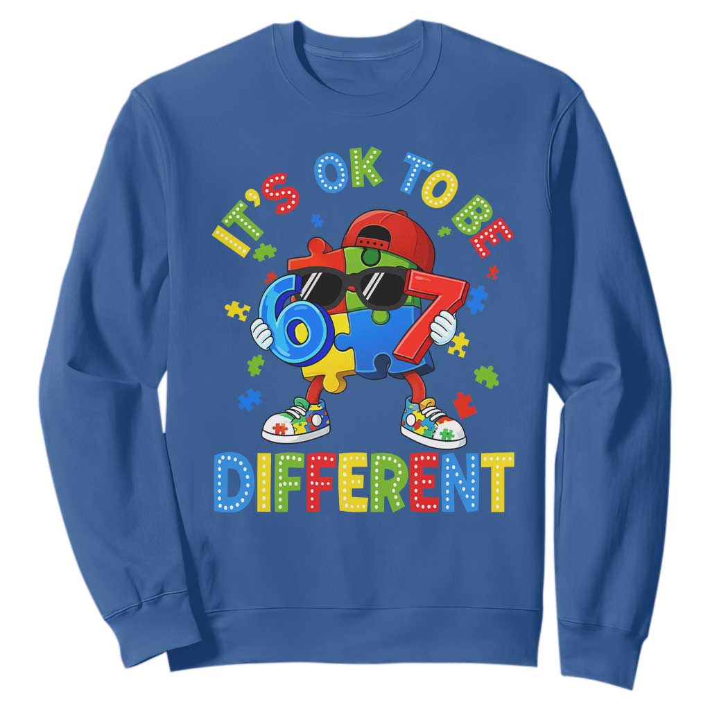 Six Seven Autism Awareness Sweatshirt It Is Ok To Be Different 67 Meme Puzzle TS11 Royal Blue Print Your Wear