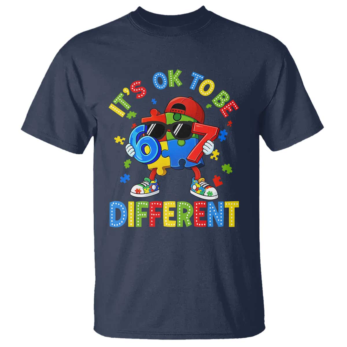 Six Seven Autism Awareness T Shirt It Is Ok To Be Different 67 Meme Puzzle TS11 Navy Print Your Wear