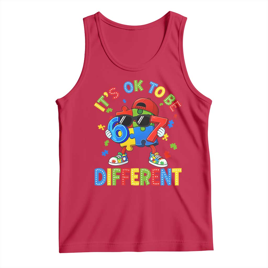 Six Seven Autism Awareness Tank Top It Is Ok To Be Different 67 Meme Puzzle TS11 Red Print Your Wear