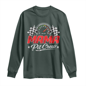 Mama Pit Crew Long Sleeve Shirt Racing Family Matching Mothers Day TS11 Dark Forest Green Print Your Wear