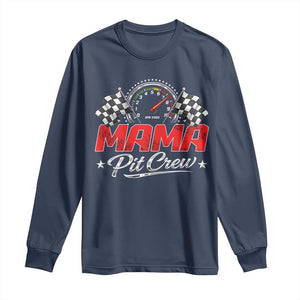 Mama Pit Crew Long Sleeve Shirt Racing Family Matching Mothers Day TS11 Navy Print Your Wear
