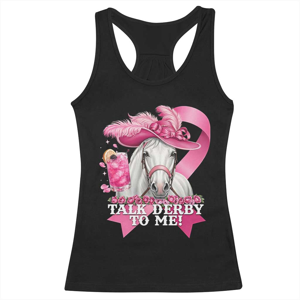 Talk Derby To Me Racerback Tank Top Funny Horse Racing Oaks Derby Day Pink Ribbon TS11 Black Print Your Wear
