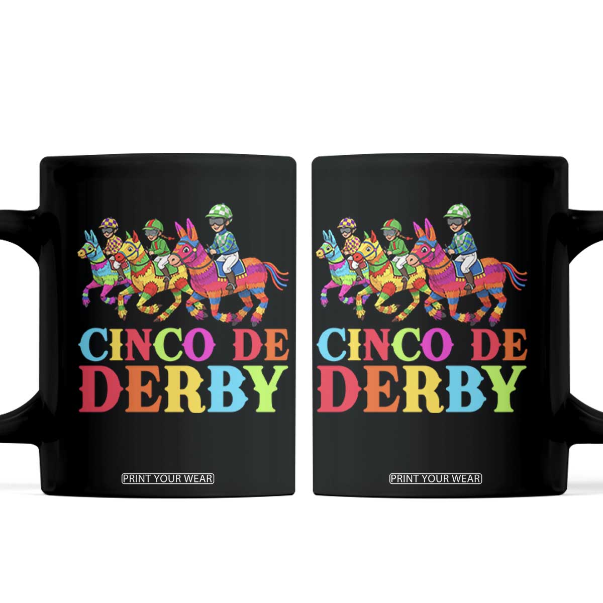 Cinco De Derby Coffee Mug Funny Mexican Derby Pinata Horse Race TS11 Black Print Your Wear