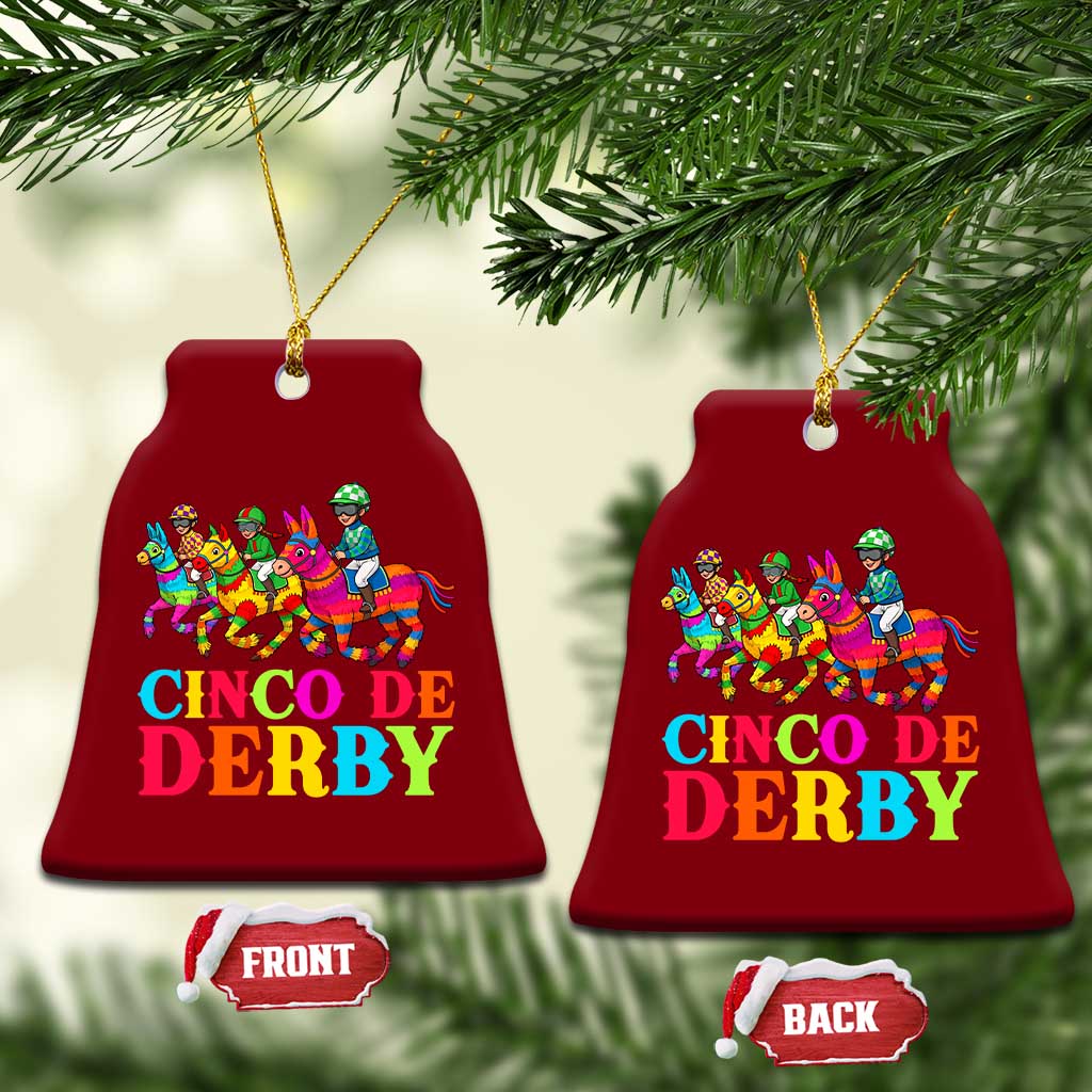 Cinco De Derby Ceramic Ornament Funny Mexican Derby Pinata Horse Race TS11 Print Your Wear