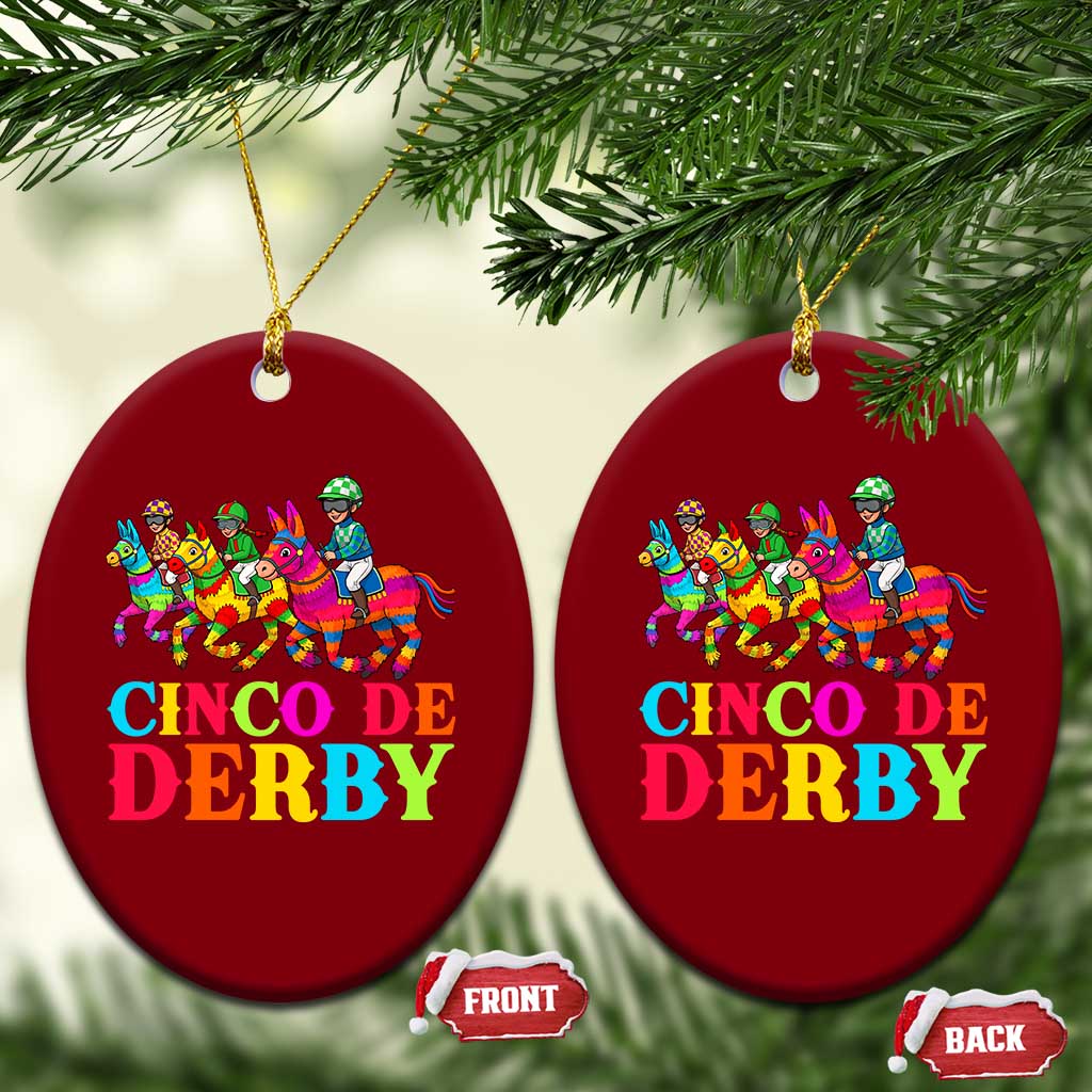 Cinco De Derby Ceramic Ornament Funny Mexican Derby Pinata Horse Race TS11 Print Your Wear