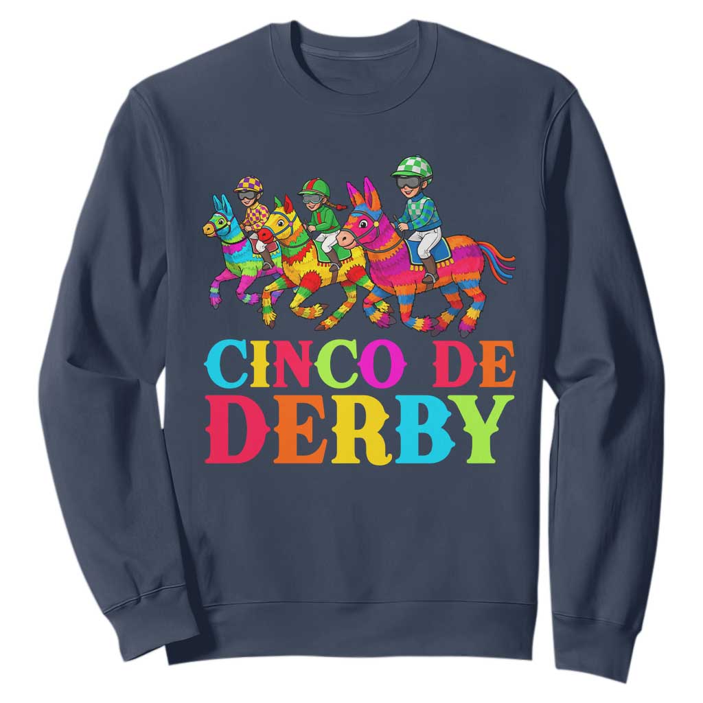 Cinco De Derby Sweatshirt Funny Mexican Derby Pinata Horse Race TS11 Navy Print Your Wear
