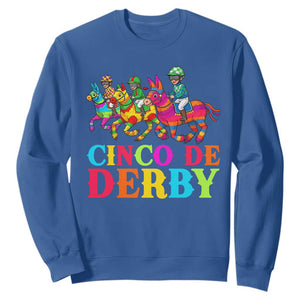 Cinco De Derby Sweatshirt Funny Mexican Derby Pinata Horse Race TS11 Royal Blue Print Your Wear