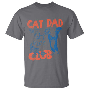 Cat Dad Club T Shirt Life is Better with Cats Fathers Day TS11 Charcoal Print Your Wear