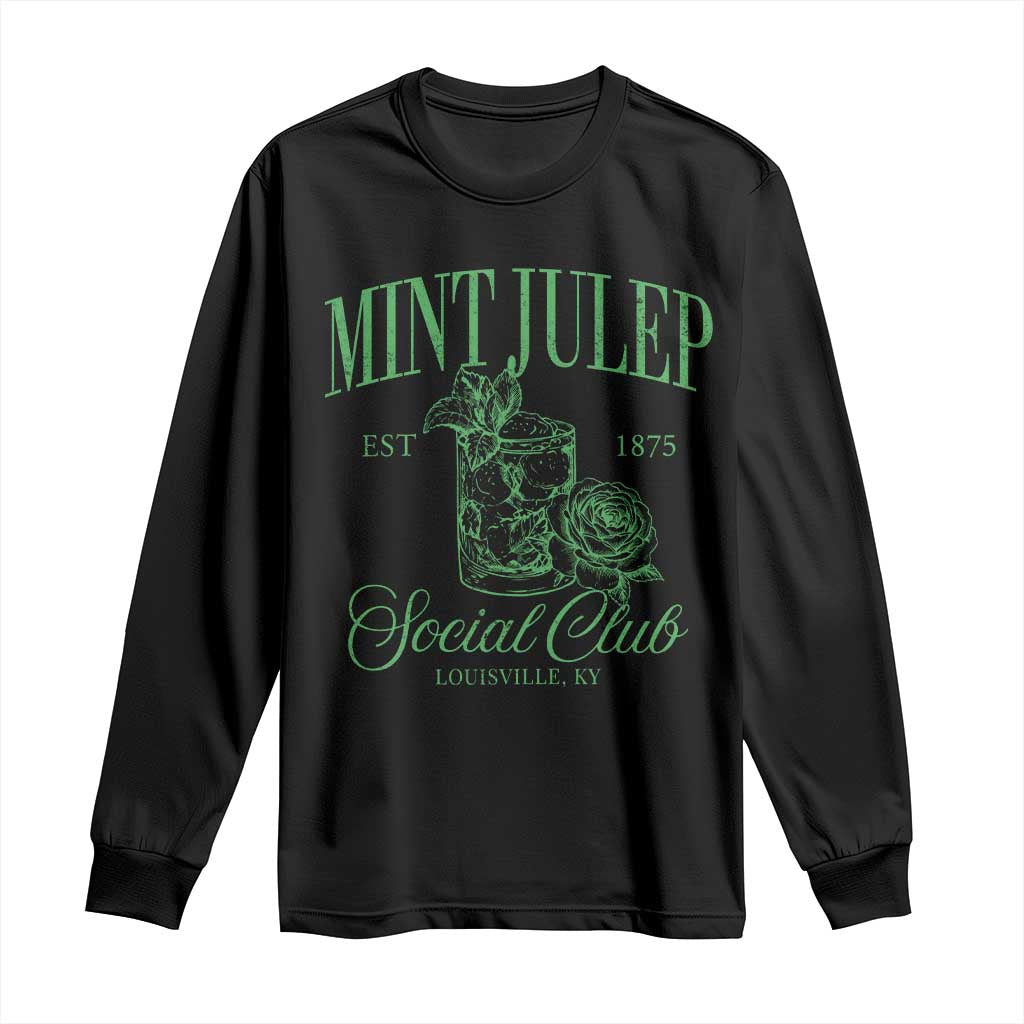 Mint Julep Social Club KY Funny Derby Cocktail Long Sleeve Shirt TS11 Black Print Your Wear