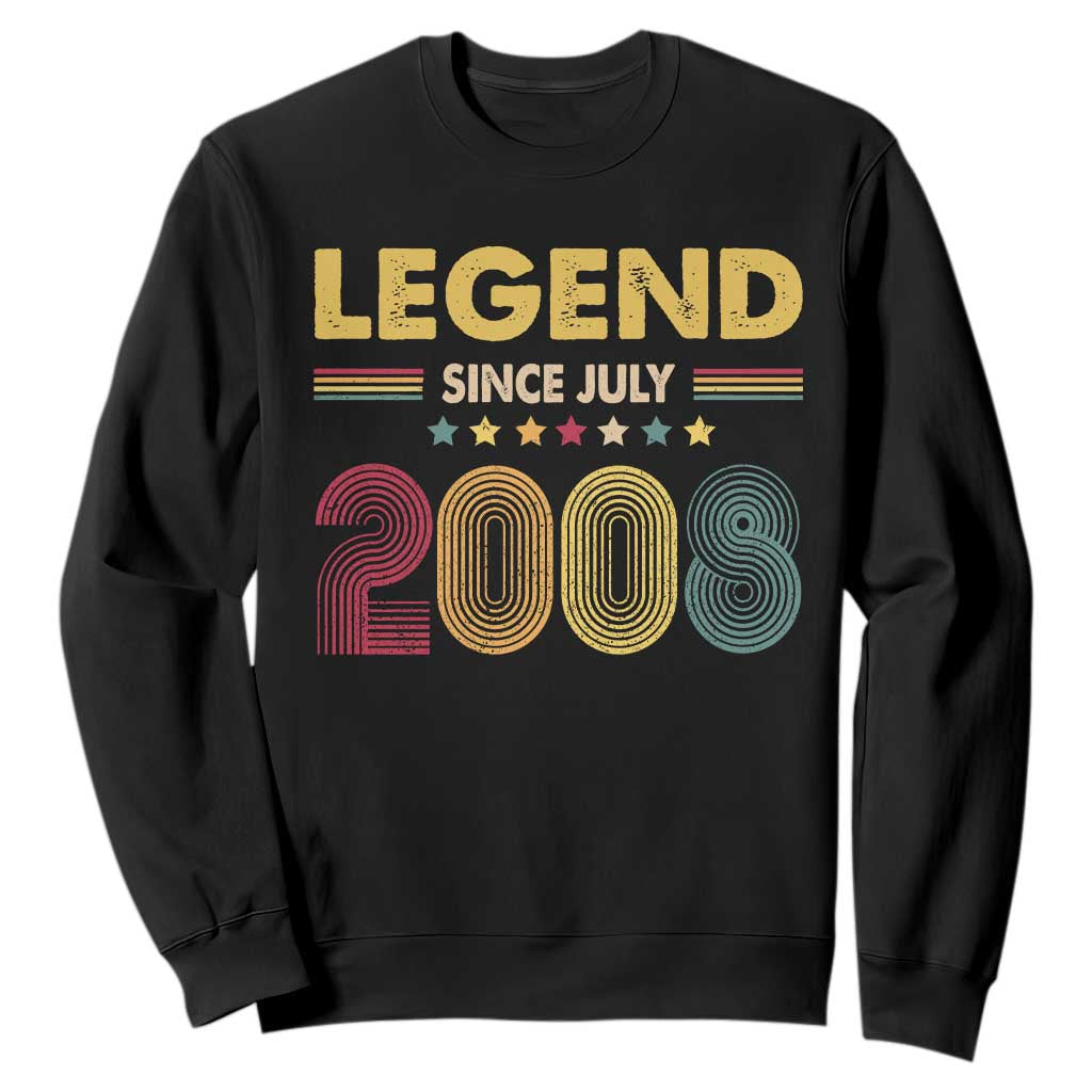July 18th Birthday Sweatshirt Legends Since July 2008 Retro Bday TS11 Black Print Your Wear