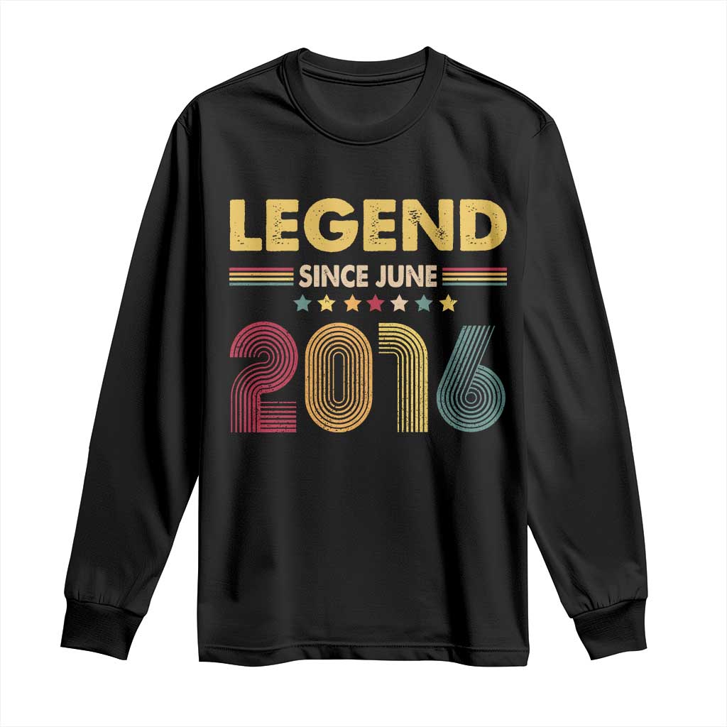June 10th Birthday Long Sleeve Shirt Legends Since June 2016 Retro Bday TS11 Black Print Your Wear