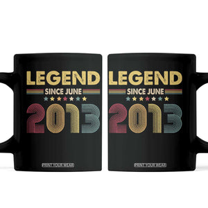 June 13th Birthday Coffee Mug Legends Since June 2013 Retro Bday TS11 Black Print Your Wear