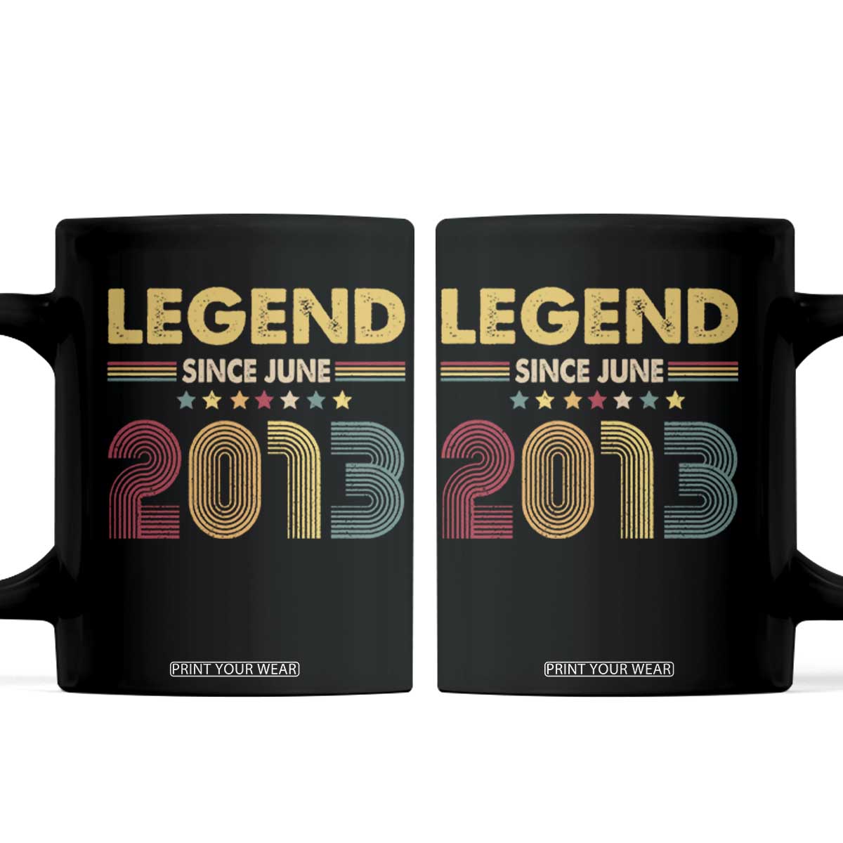 June 13th Birthday Coffee Mug Legends Since June 2013 Retro Bday TS11 Black Print Your Wear
