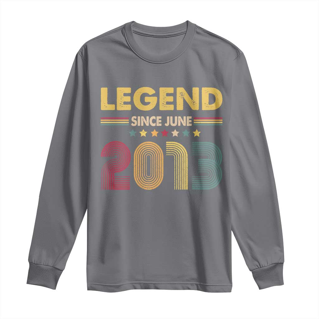 June 13th Birthday Long Sleeve Shirt Legends Since June 2013 Retro Bday TS11 Charcoal Print Your Wear