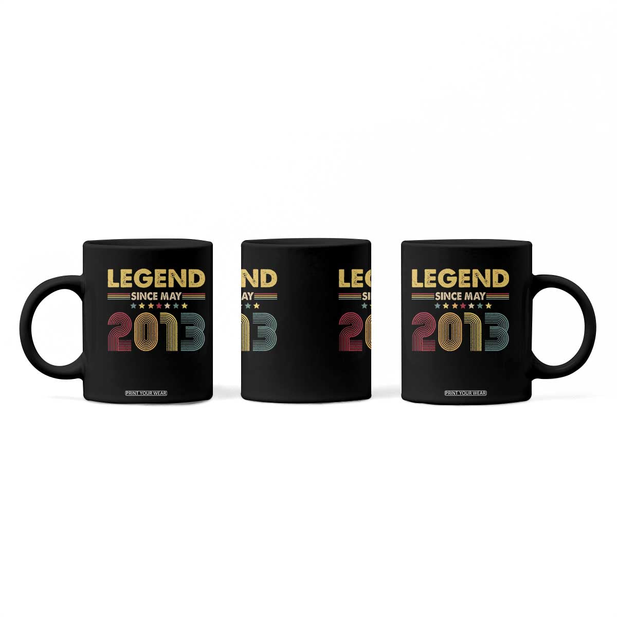 May 13th Birthday Coffee Mug Legends Since May 2013 Retro Bday TS11 Print Your Wear