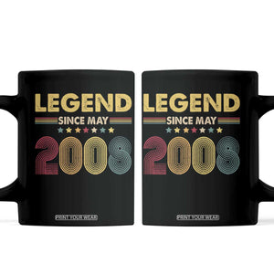 May 18th Birthday Coffee Mug Legends Since May 2008 Retro Bday TS11 Black Print Your Wear