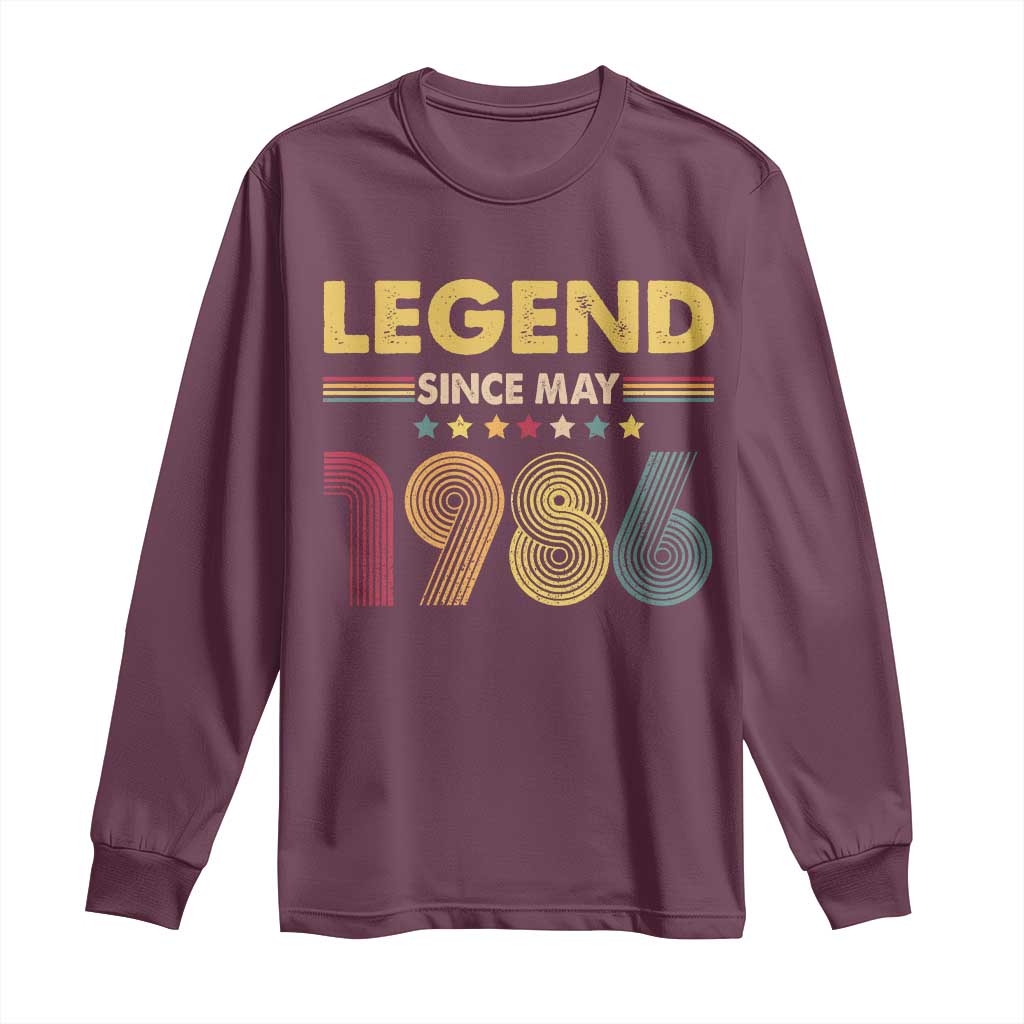 May 40th Birthday Long Sleeve Shirt Legends Since May 1986 Retro Bday TS11 Maroon Print Your Wear