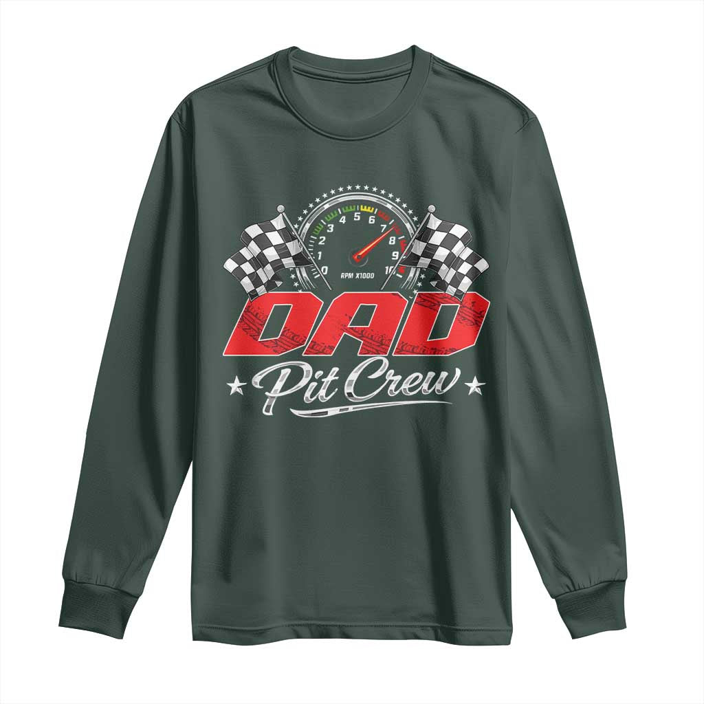 Dad Pit Crew Long Sleeve Shirt Racing Family Matching Father's Day TS11 Dark Forest Green Print Your Wear