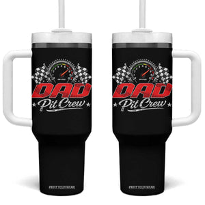 Dad Pit Crew Tumbler With Handle Racing Family Matching Father's Day TS11 One Size: 40 oz Black Print Your Wear