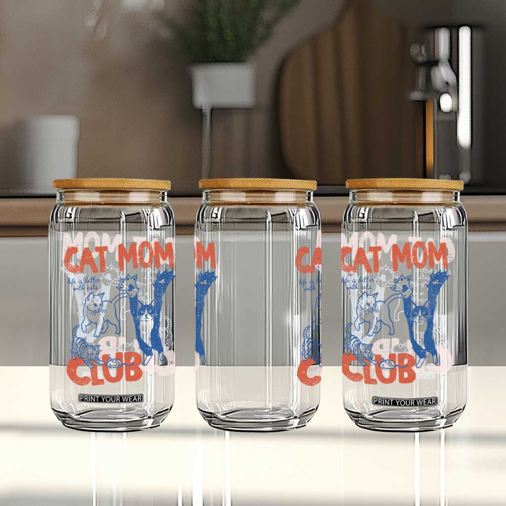 Cat Mom Club Glass Can Life is Better with Cats Mothers Day TS11 Print Your Wear