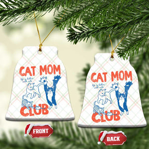 Cat Mom Club Ceramic Ornament Life is Better with Cats Mothers Day TS11 Print Your Wear