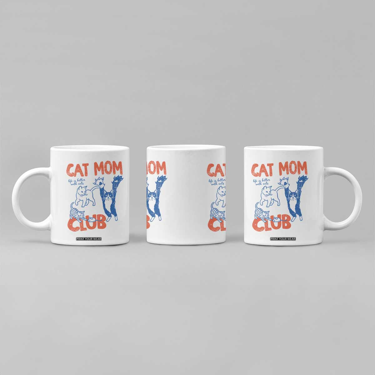 Cat Mom Club Coffee Mug Life is Better with Cats Mothers Day TS11 Print Your Wear