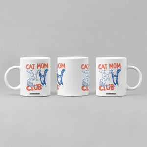 Cat Mom Club Coffee Mug Life is Better with Cats Mothers Day TS11 Print Your Wear