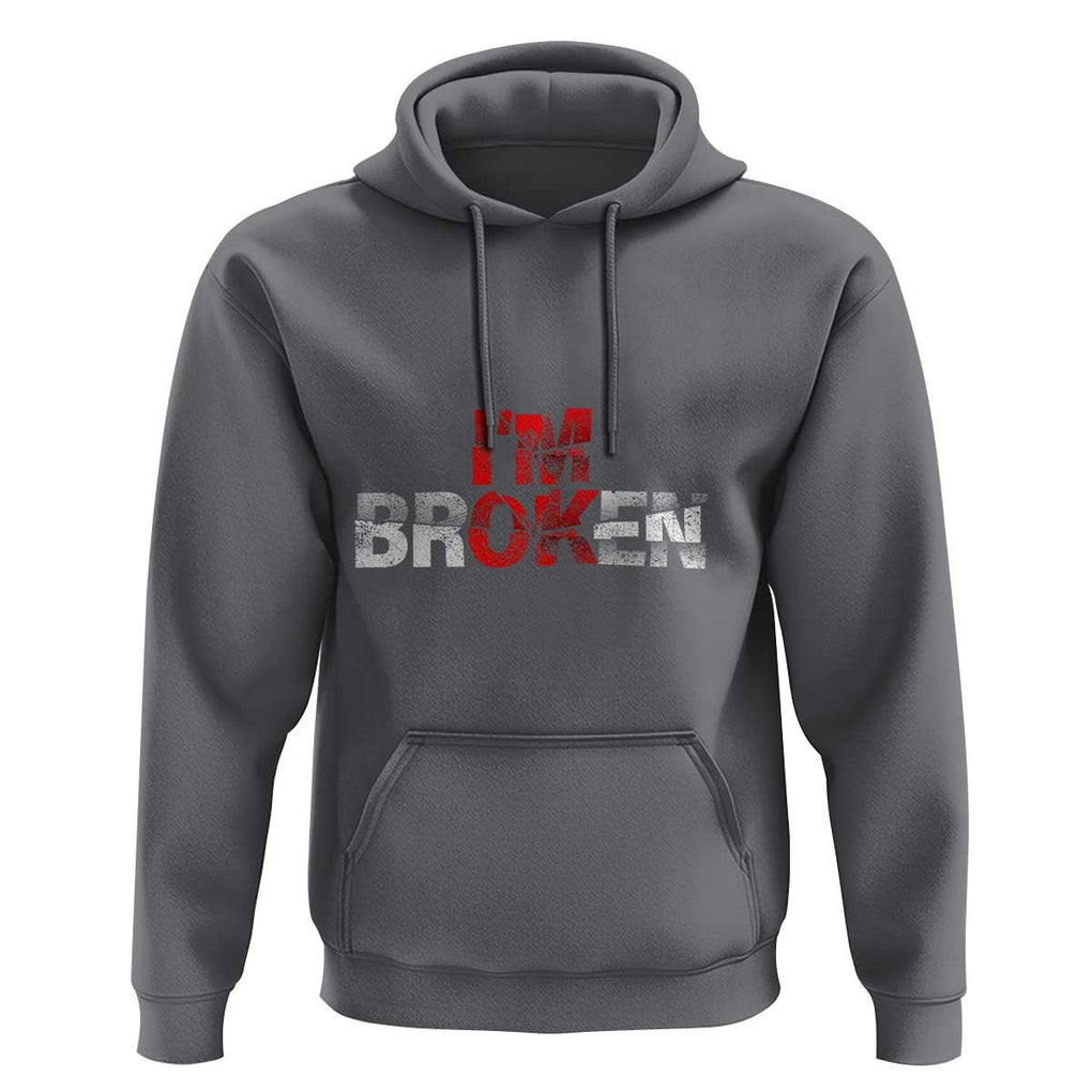 Invisible Illness Hoodie I'm OK I'm Broken TS11 Charcoal Print Your Wear