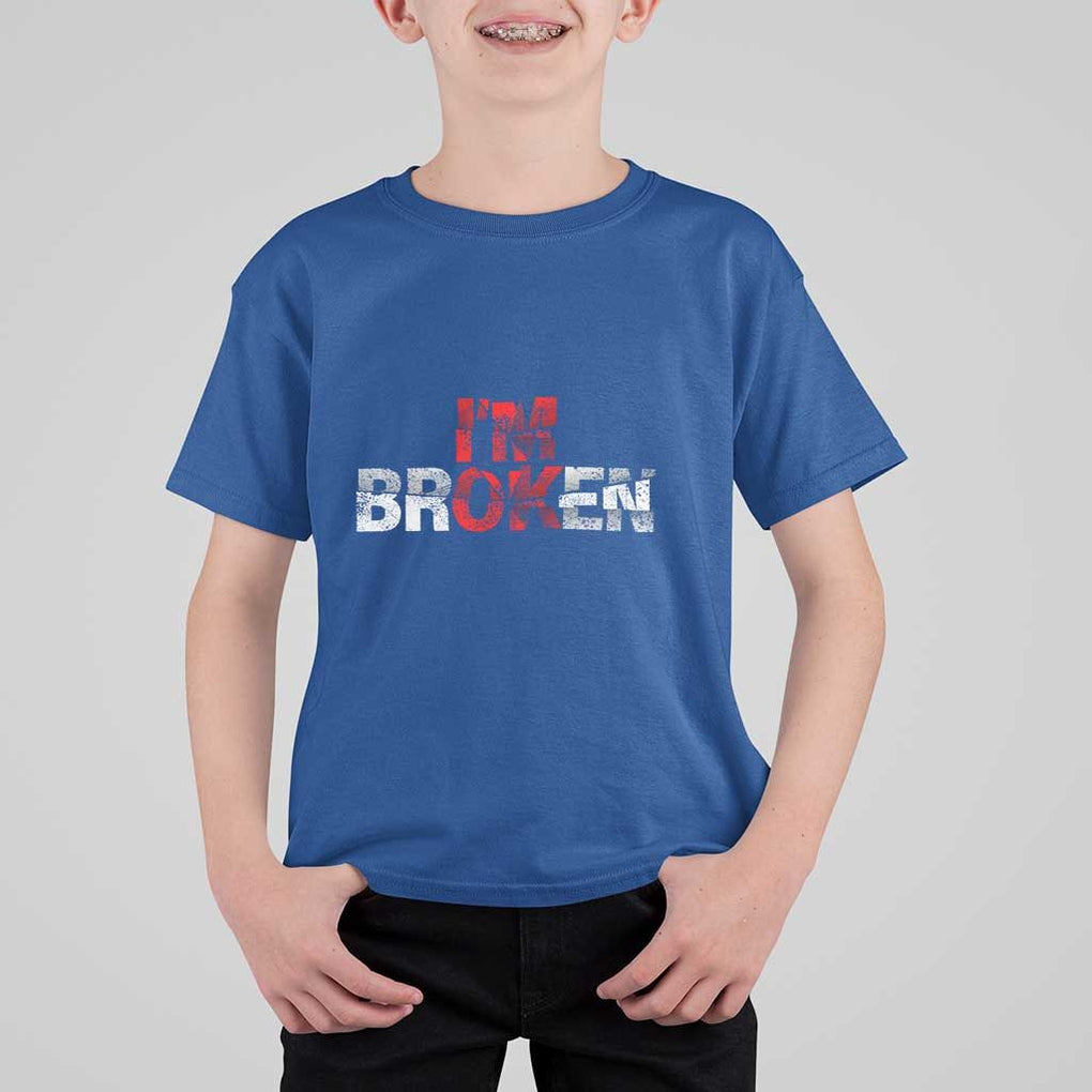 Invisible Illness T Shirt For Kid I'm OK I'm Broken TS11 Royal Blue Print Your Wear
