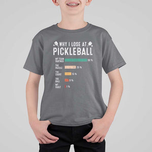 Funny Pickleball T Shirt For Kid Why I Lose At Pickleball Humor TS11 Charcoal Print Your Wear