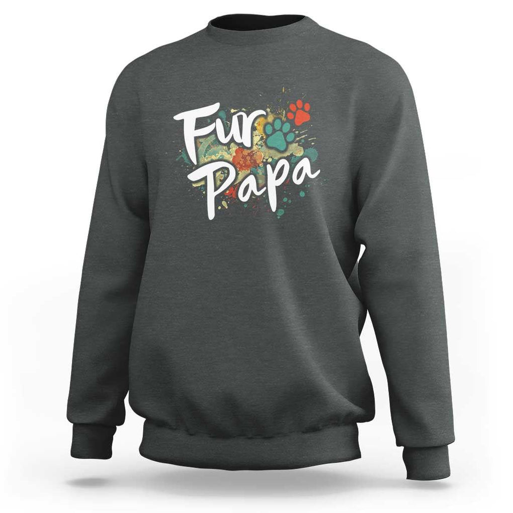 Fur Papa Sweatshirt Pet Lover Dog Dad Father's Day TS11 Dark Heather Print Your Wear