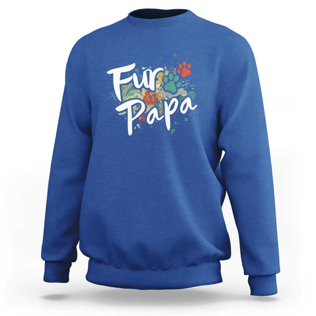 Fur Papa Sweatshirt Pet Lover Dog Dad Father's Day TS11 Royal Blue Print Your Wear