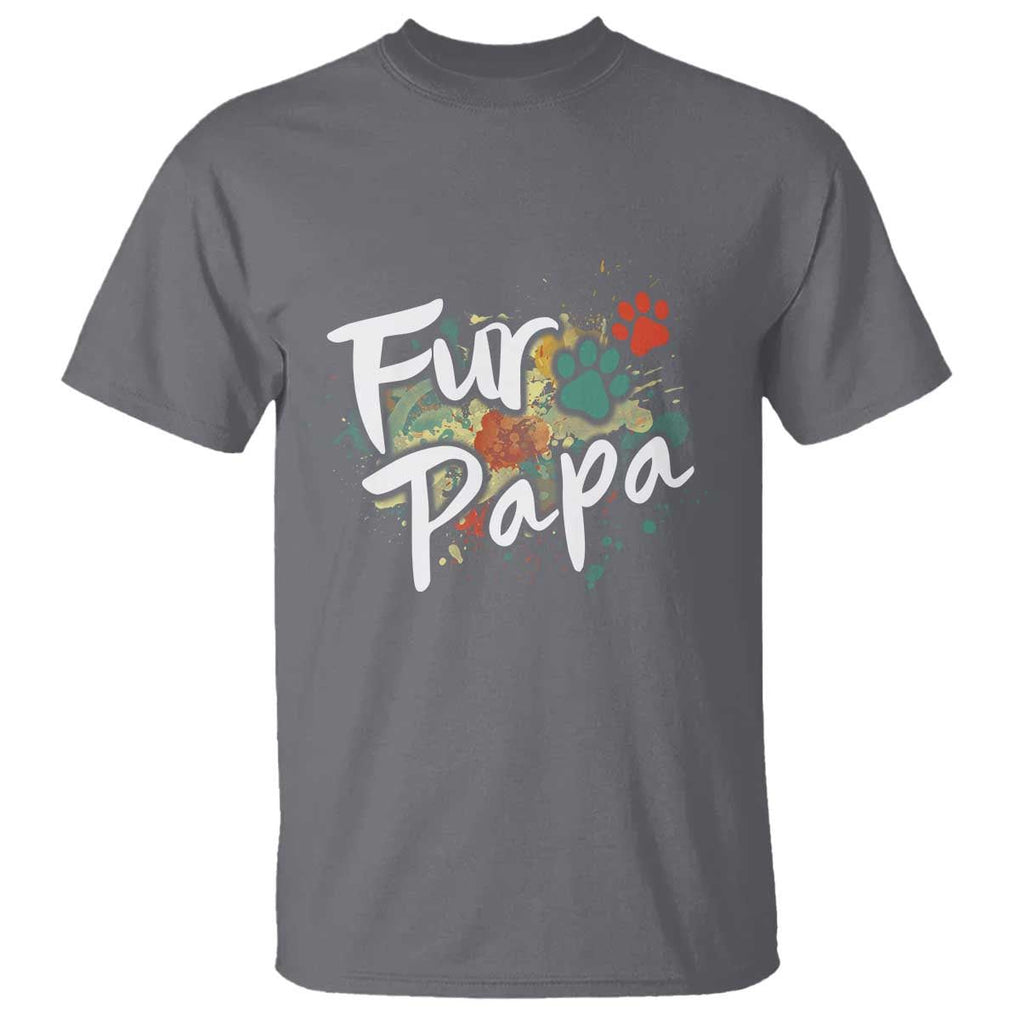 Fur Papa T Shirt Pet Lover Dog Dad Father's Day TS11 Charcoal Print Your Wear