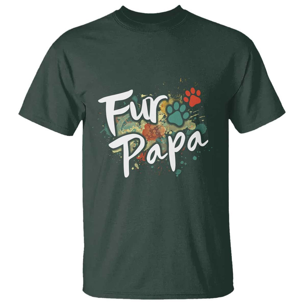 Fur Papa T Shirt Pet Lover Dog Dad Father's Day TS11 Dark Forest Green Print Your Wear