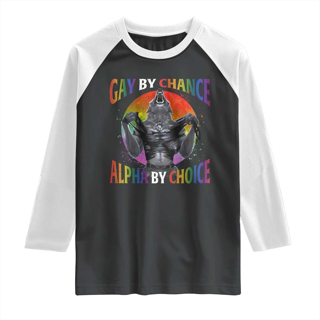 Funny Gay By Chance Alpha By Choice Raglan Shirt Wolf Alpha LGBTQ TS11 Black White Print Your Wear