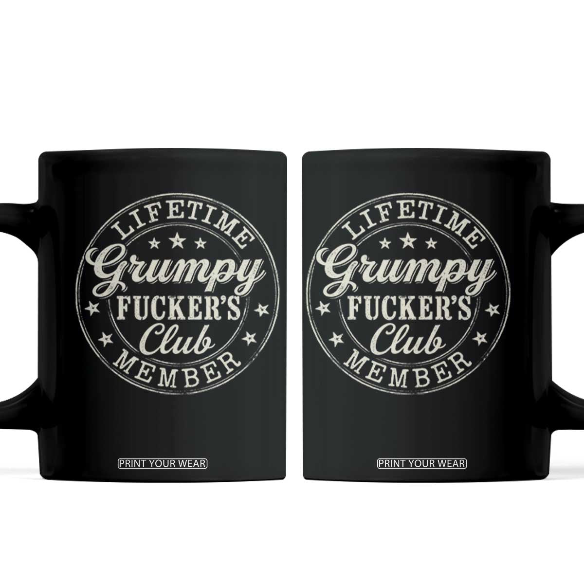 Grumpy Fucker's Club Lifetime Member Coffee Mug TS11 Black Print Your Wear