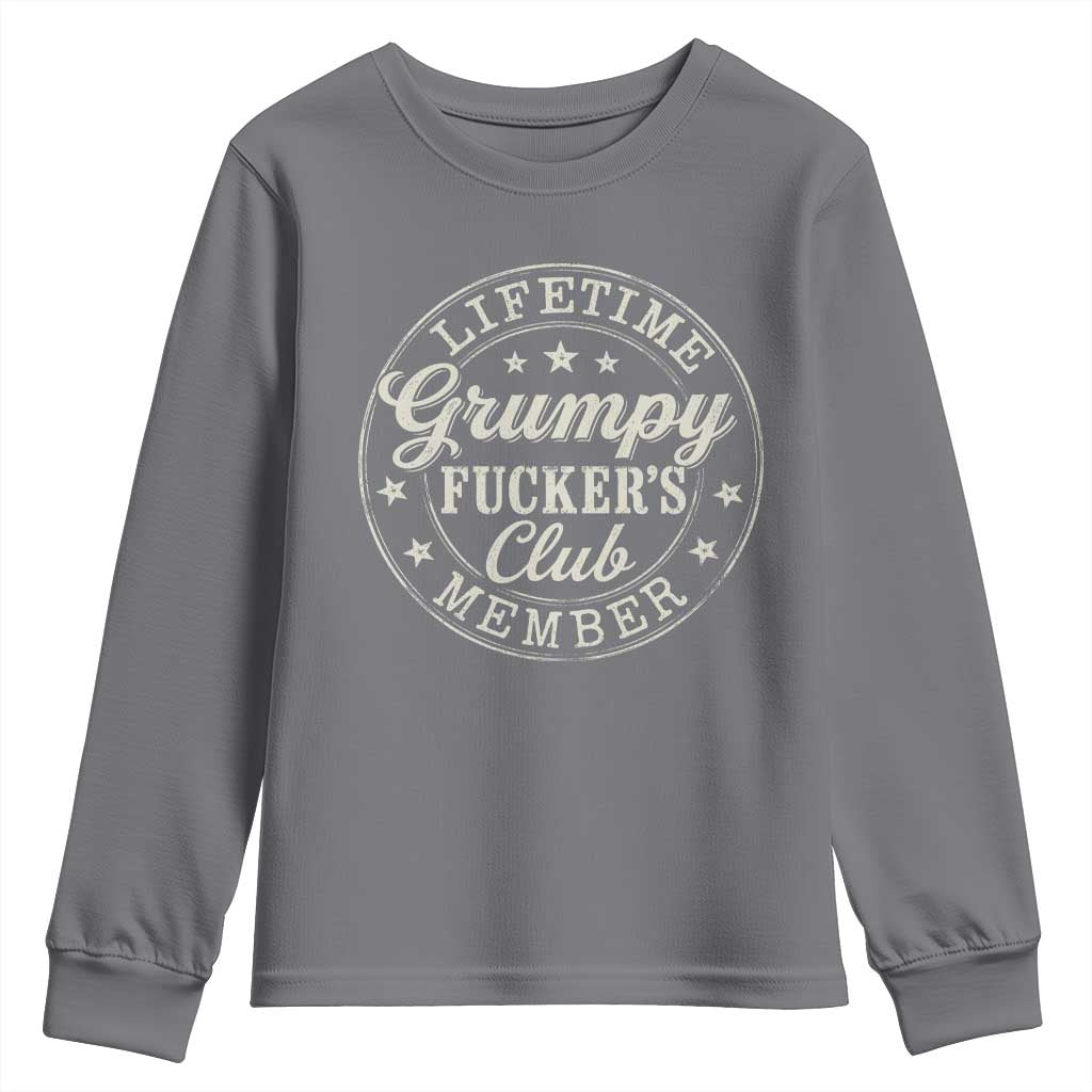 Grumpy Fucker's Club Lifetime Member Youth Sweatshirt TS11 Charcoal Print Your Wear