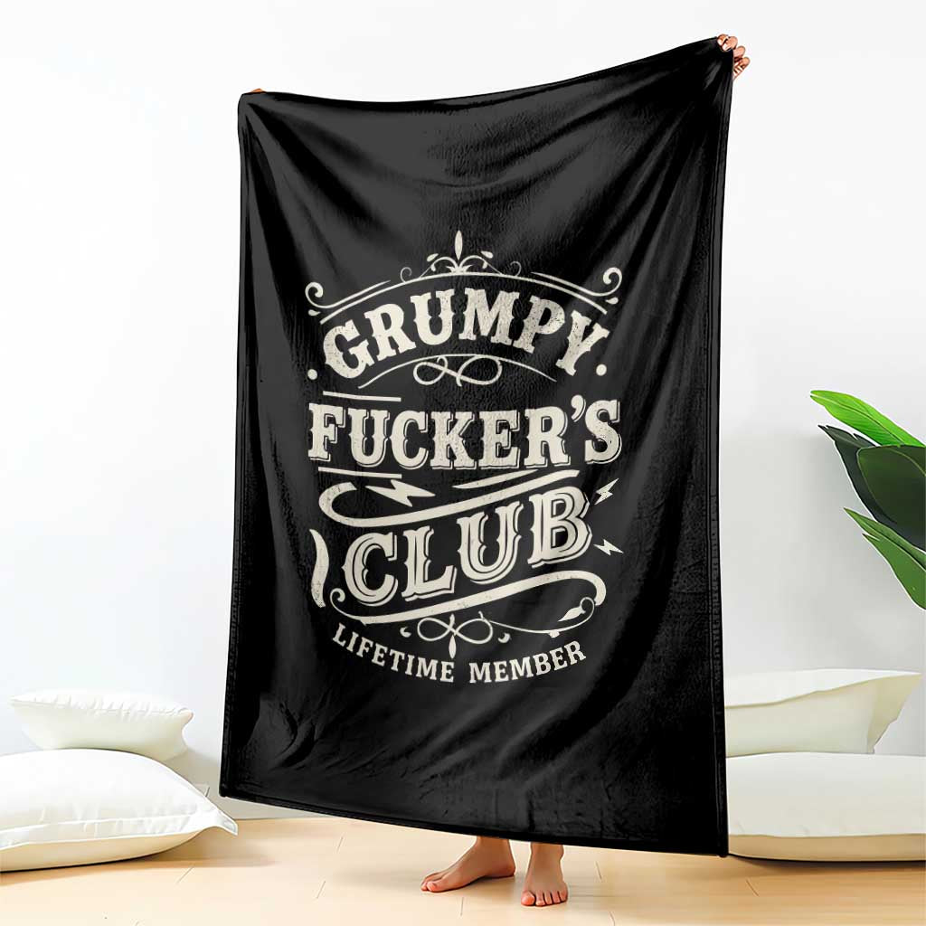 Grumpy Fucker's Club Lifetime Member Throw Blanket Funny Sarcastic TS11 Print Your Wear