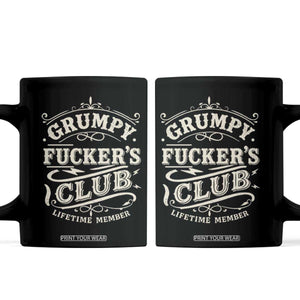 Grumpy Fucker's Club Lifetime Member Coffee Mug Funny Sarcastic TS11 Black Print Your Wear