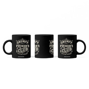Grumpy Fucker's Club Lifetime Member Coffee Mug Funny Sarcastic TS11 Print Your Wear