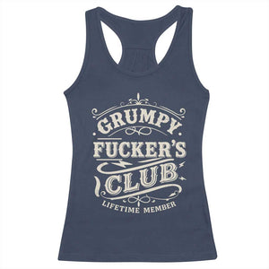 Grumpy Fucker's Club Lifetime Member Racerback Tank Top Funny Sarcastic TS11 Navy Print Your Wear