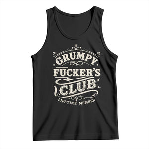 Grumpy Fucker's Club Lifetime Member Tank Top Funny Sarcastic TS11 Black Print Your Wear