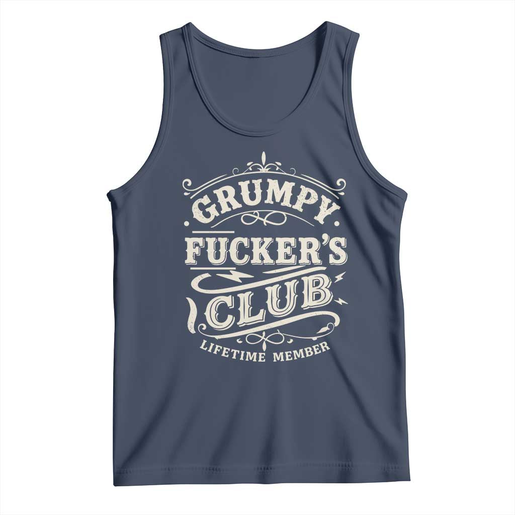 Grumpy Fucker's Club Lifetime Member Tank Top Funny Sarcastic TS11 Navy Print Your Wear