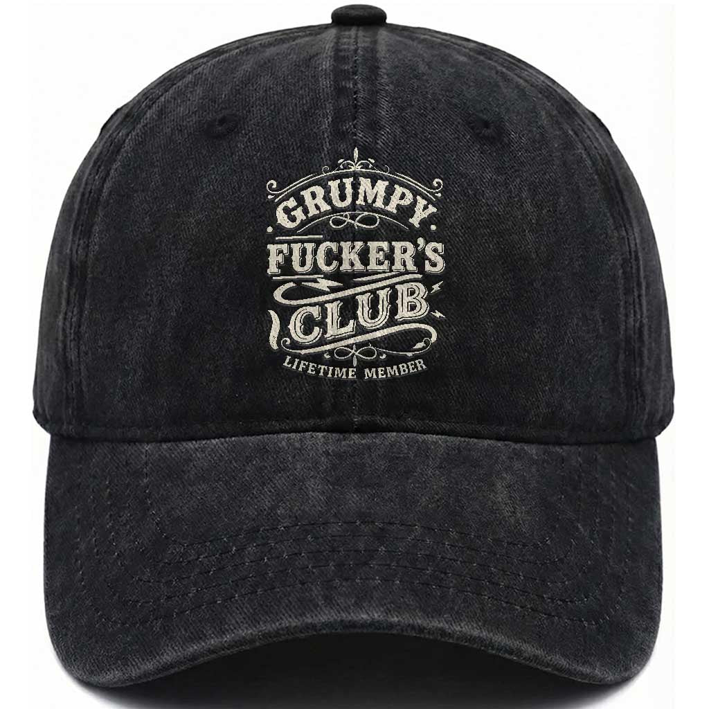 Grumpy Fucker's Club Lifetime Member Washed Cotton Baseball Cap Funny Sarcastic TS11 Print Your Wear
