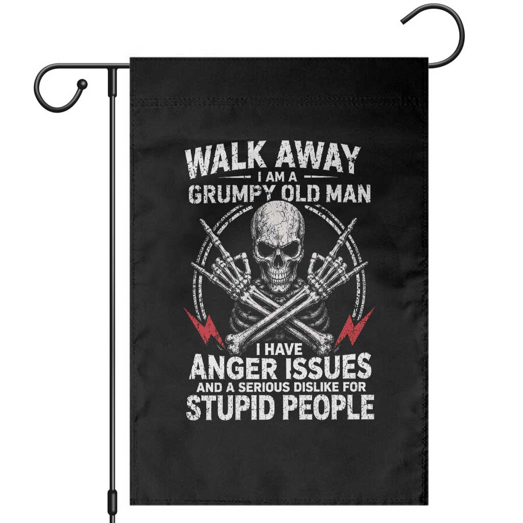 Walk Away I Am A Grumpy Old Man I Have Anger Issues Garden Flag Funny Senior Citizen TS11 Black Print Your Wear