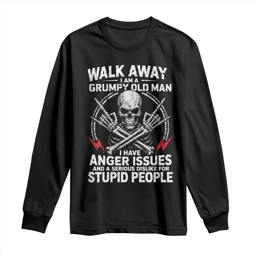 Walk Away I Am A Grumpy Old Man I Have Anger Issues Long Sleeve Shirt Funny Senior Citizen TS11 Black Print Your Wear