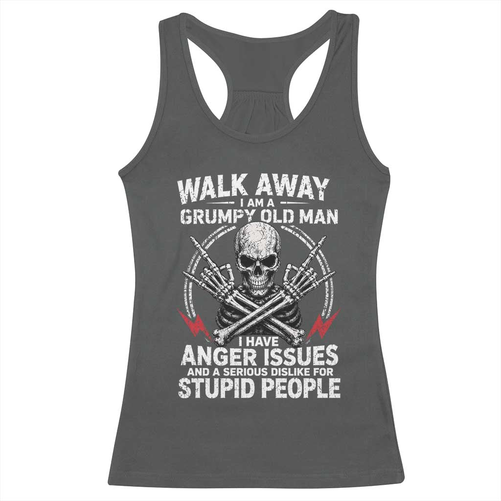 Walk Away I Am A Grumpy Old Man I Have Anger Issues Racerback Tank Top Funny Senior Citizen TS11 Dark Heather Print Your Wear