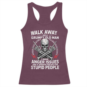 Walk Away I Am A Grumpy Old Man I Have Anger Issues Racerback Tank Top Funny Senior Citizen TS11 Maroon Print Your Wear