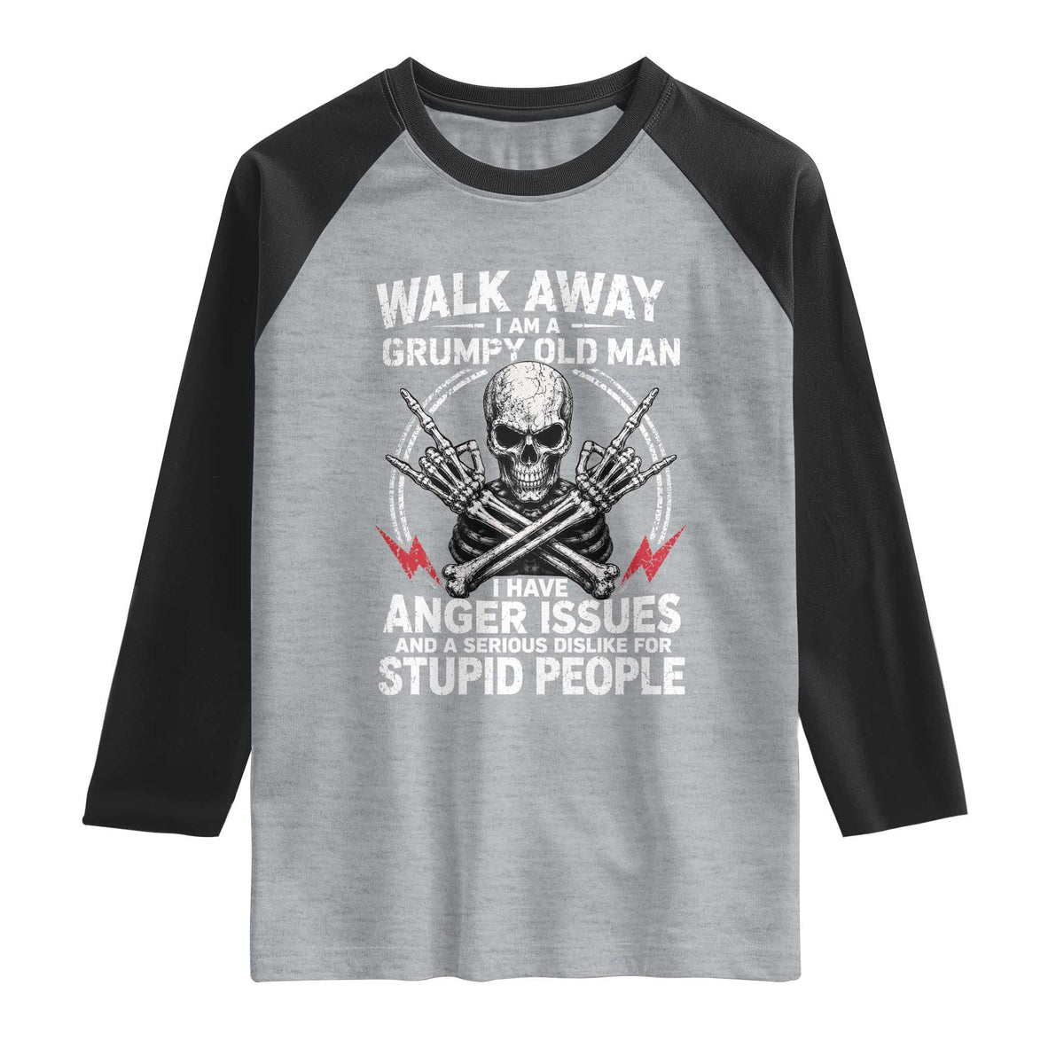 Walk Away I Am A Grumpy Old Man I Have Anger Issues Raglan Shirt Funny Senior Citizen TS11 Heather Gray Black Print Your Wear